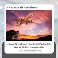 Get Vedanta Air Ambulance in Guwahati with Hi-tech Medical Attention