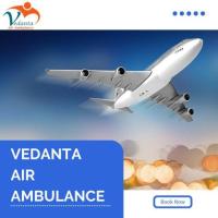 Select Vedanta Air Ambulance in Guwahati with Skilled Medical Team